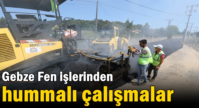 Fen işlerinden hummalı çalışmalar