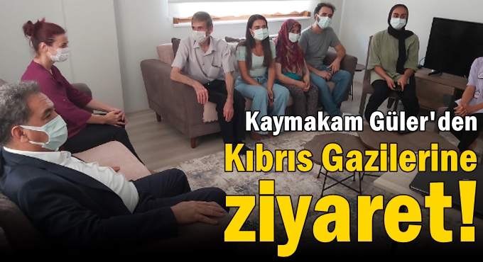 Güler'den Kıbrıs Gazilerine ziyaret!