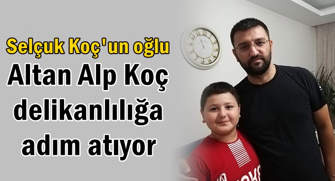 Selçuk Koç’un oğlu delikanlılığa ilk adımını atıyor