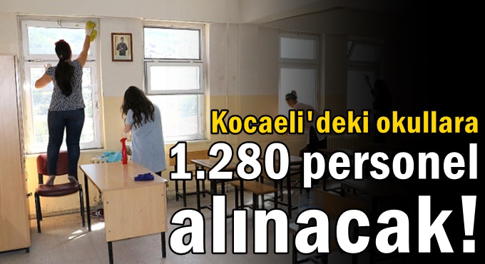 Kocaeli'de okullara 1.280 personel alınacak!