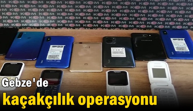 Kaçakçılık operasyonu telefonlara el konuldu!