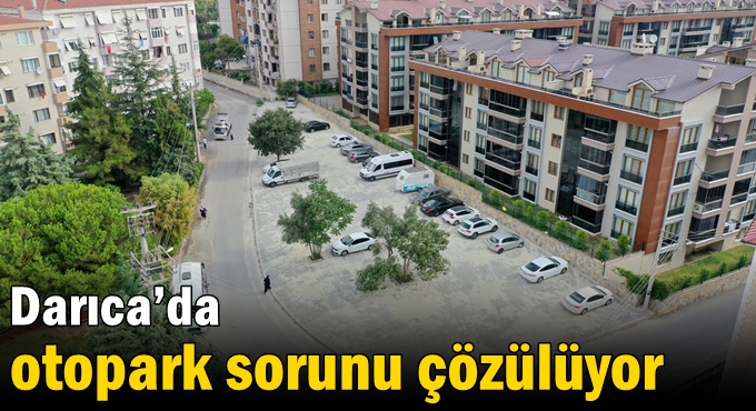 Darıca’da otopark sorunu çözülüyor