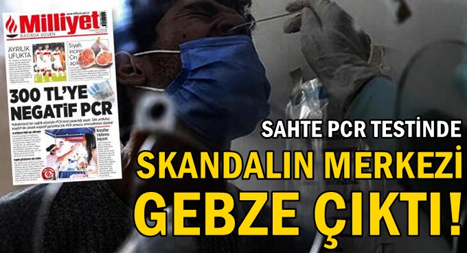 Sahte PCR testinde Gebzeli o firmanın adı geçiyor!