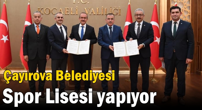 Çayırova Belediyesi Spor Lisesi yapıyor