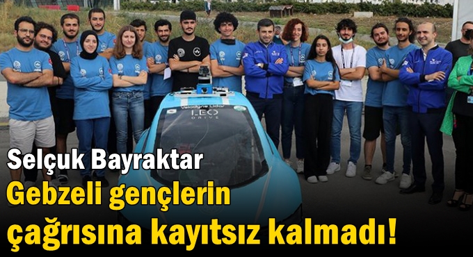 Bayraktar Gebzeli gençlerin çağrısına kayıtsız kalmadı!