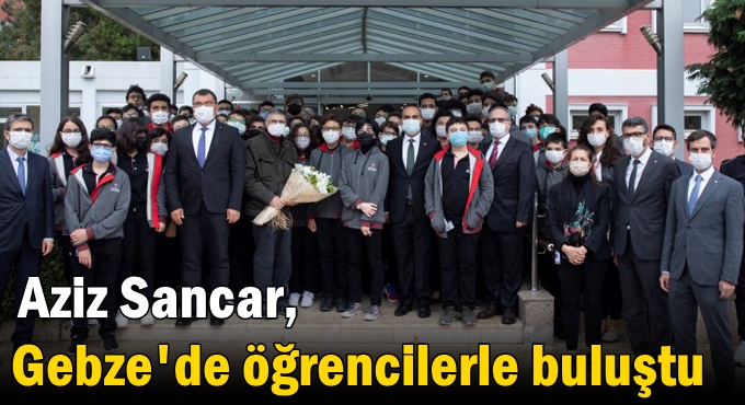 Aziz Sancar, Gebze'de geleceğin parlak beyinleriyle buluştu