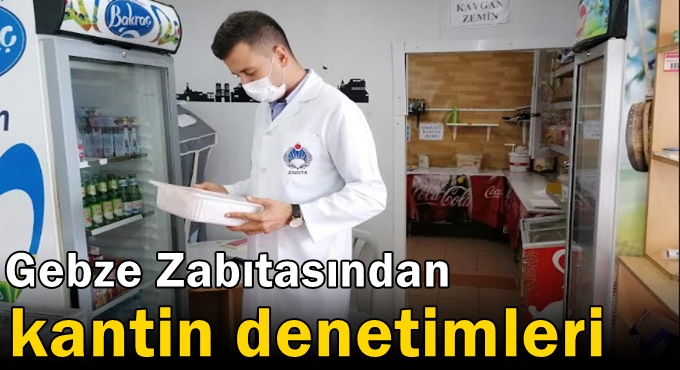 Zabıtadan kantin denetimleri