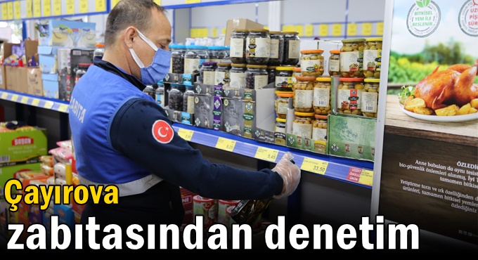 Zabıtadan market denetimi