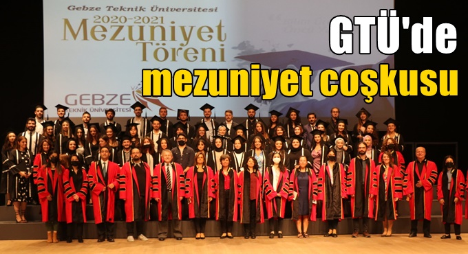 GTÜ’de Mezuniyet Töreni Gerçekleştirildi