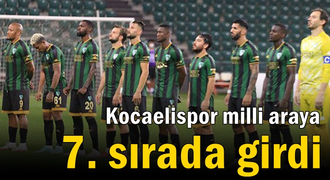 Kocaelispor milli araya 7. sırada girdi