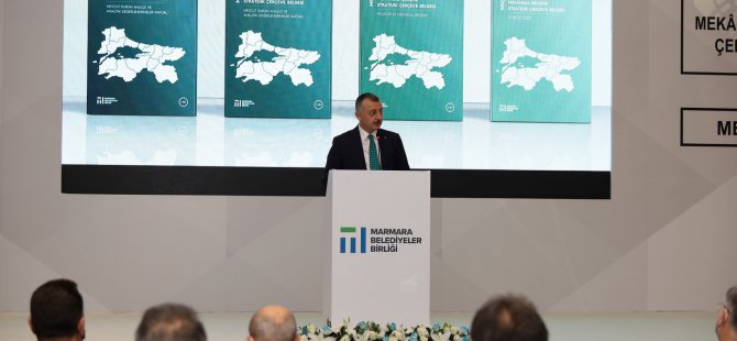 Marmara Bölgesi Mekânsal Gelişme Stratejik Çerçeve Belgesi Tanıtıldı