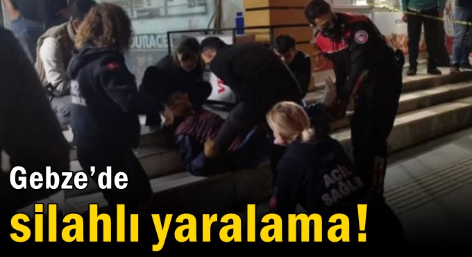 Gebze’de silahlı yaralama! 1 yaralı