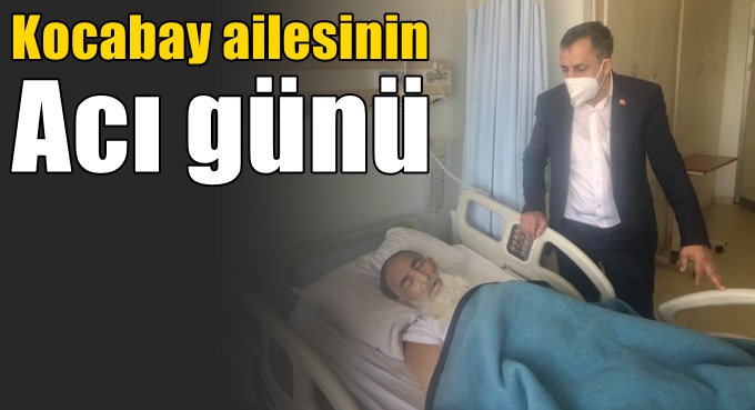 Kocabay ailesinin acı günü