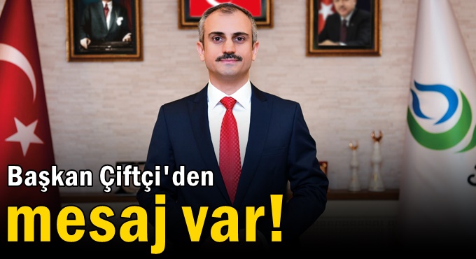 Başkan Çiftçi’den Cumhuriyet Bayramı mesajı
