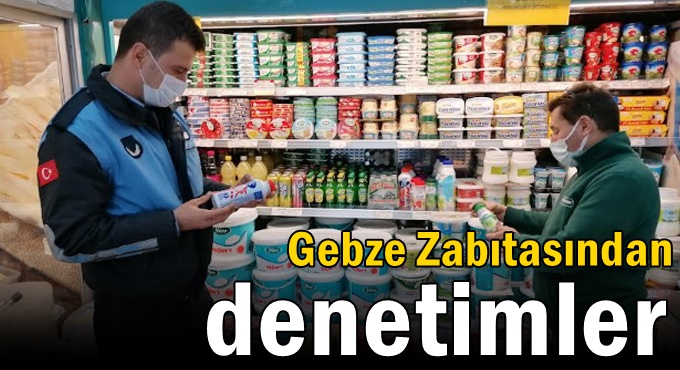 Gebze Zabıtasından denetimler