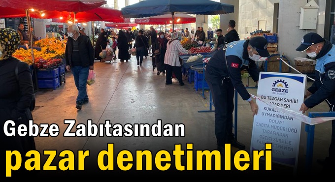 Zabıtadan pazar denetimleri