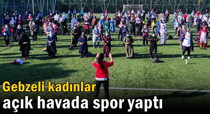 Gebzeli kadınlar açık havada spor yaptı