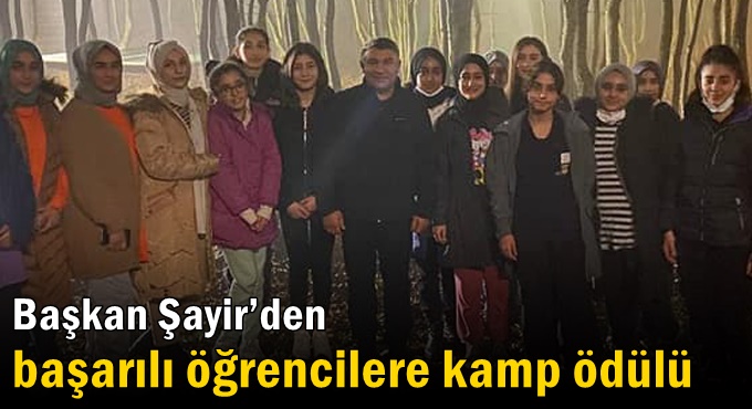 Başkan Şayir’den başarılı öğrencilere kamp ödülü