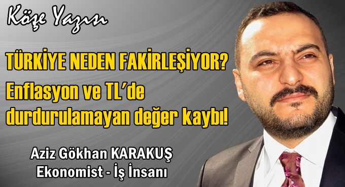 TÜRKİYE NEDEN FAKİRLEŞİYOR?