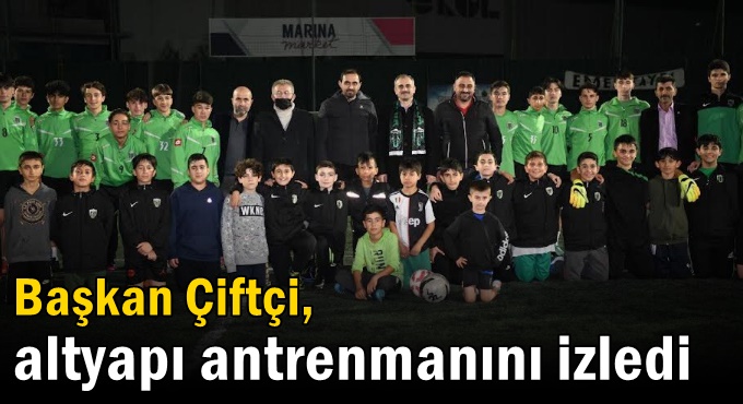 Çiftçi, altyapı antrenmanını izledi