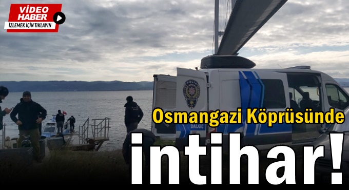 Osmangazi köprüsünde esrarengiz olay!