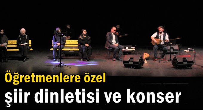 Öğretmenlere özel şiir dinletisi ve konser