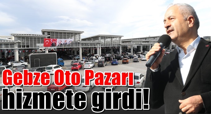 Gebze Oto Pazarını Başkan Büyükgöz Açtı