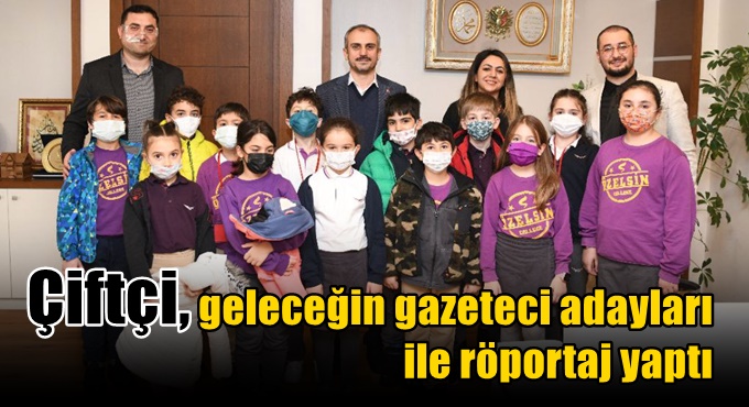 Çiftçi’den minik gazeteci adayları ile röportaj