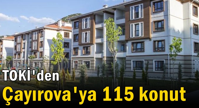 TOKİ'den Çayırova'ya 115 konut