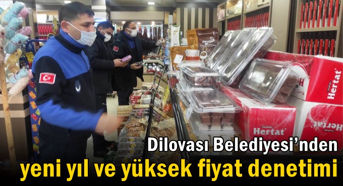 Dilovası Belediyesi’nden yeni yıl ve yüksek fiyat denetimi