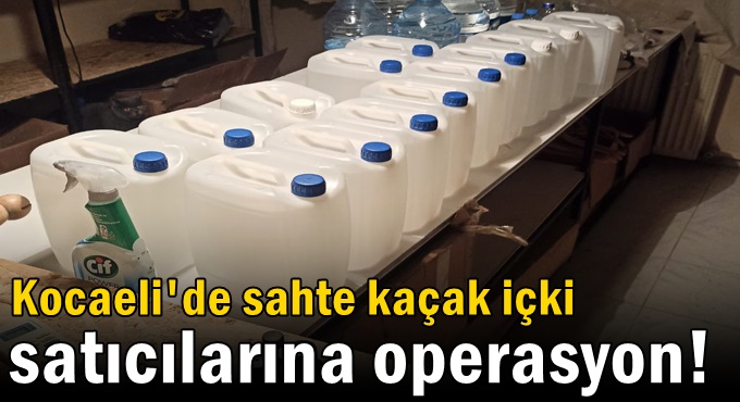 Sahte kaçak içki satıcılarına operasyon!