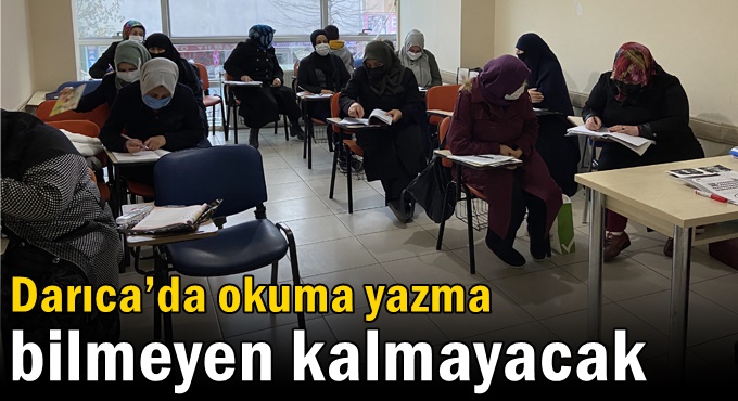 Darıca’da okuma yazma bilmeyen kalmayacak