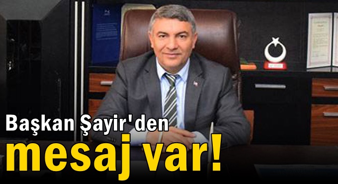 Başkan Şayir’den 10 Ocak Çalışan Gazeteciler Günü Mesajı