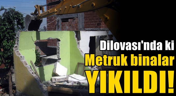 Dilovası'nda ki metruk binalar yıkıldı