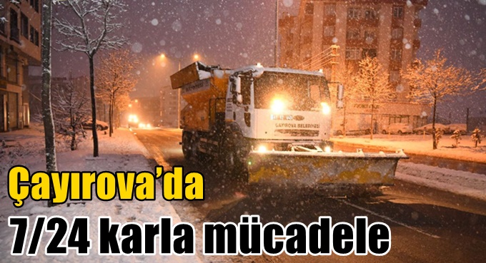 Çayırova’da 7/24 karla mücadele