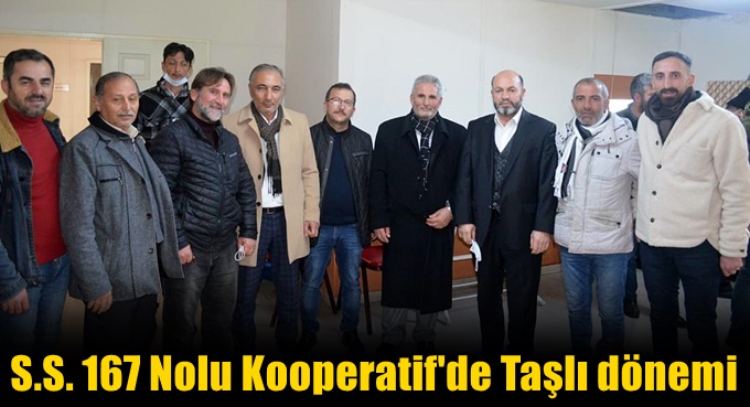 S.S. 167 Nolu Kooperatif'de Taşlı dönemi