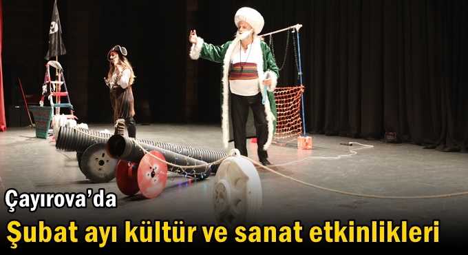 Çayırova’da Şubat ayı kültür ve sanat etkinlikleri