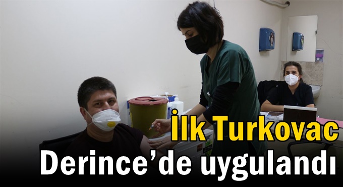 İlk Turkovac Derince’de uygulandı