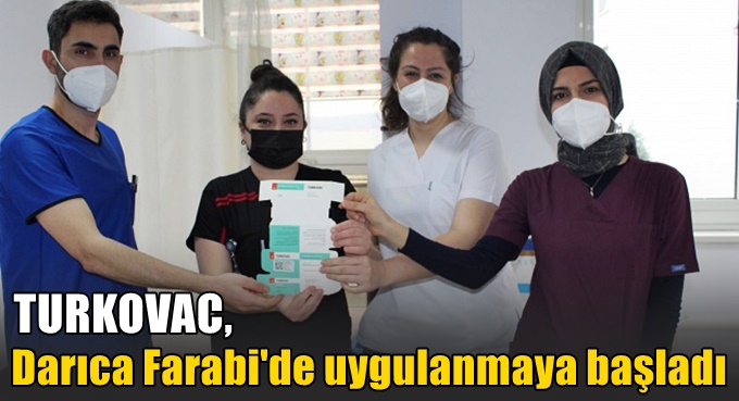 TURKOVAC, Darıca Farabi'de uygulanmaya başladı