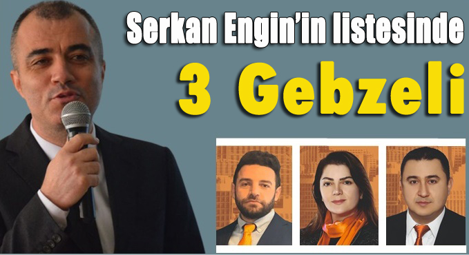 Serkan Engin’in listesinde batı yakasından 3 isim