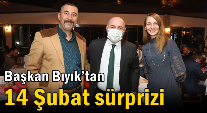 Başkan Bıyık’tan 14 Şubat sürprizi