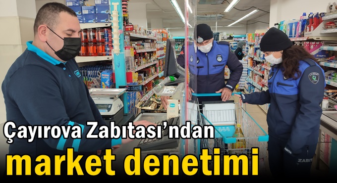 Çayırova Zabıtası’ndan KDV denetimi