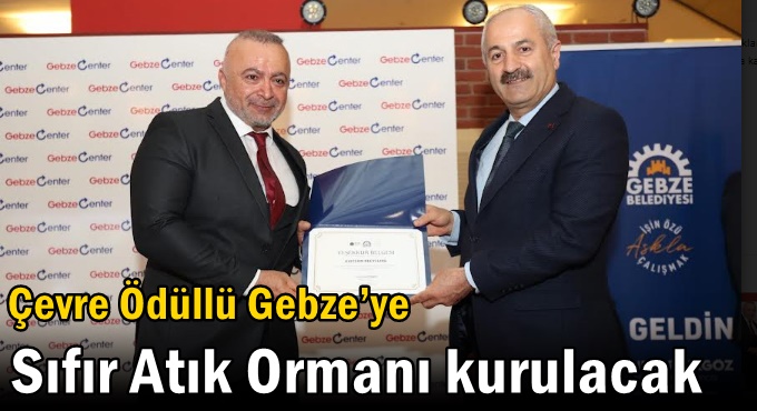 Çevre Ödüllü Gebze’ye  Sıfır Atık Ormanı Kurulacak