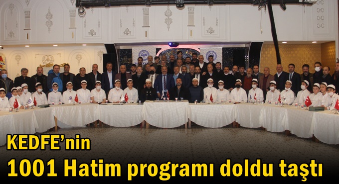 KEDFE’nin 1001 Hatim programı doldu taştı
