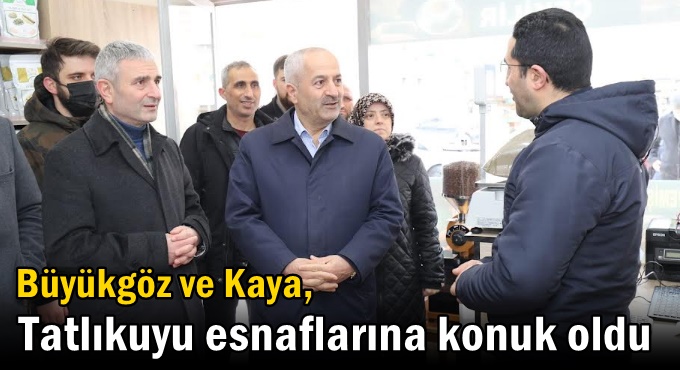 Başkanlar Tatlıkuyu esnaflarına konuk oldu