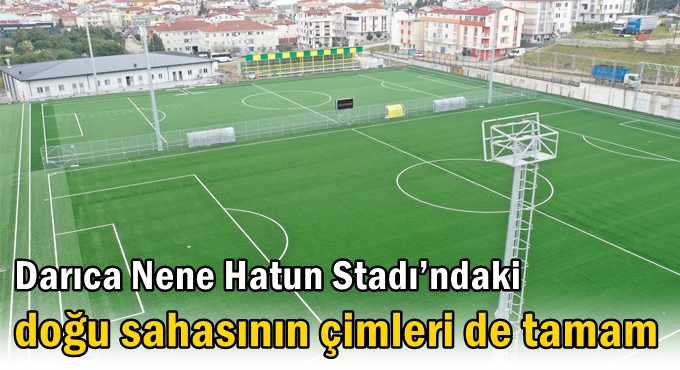 Darıca Nene Hatun Stadı’ndaki doğu sahasının çimleri de tamam
