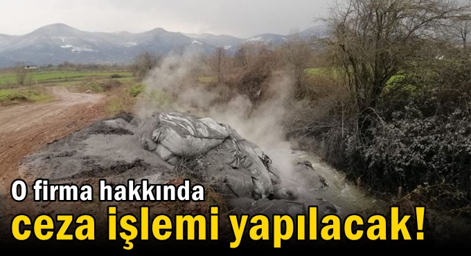 O firma hakkında ceza işlemi yapılacak!