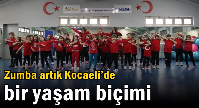 Zumba artık Kocaeli’de bir yaşam biçimi