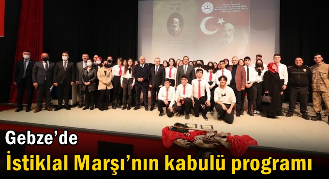 Gebze’de İstiklal Marşı’nın Kabulü Programı