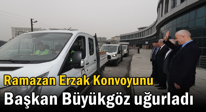 Ramazan Erzak Konvoyunu  Başkan Büyükgöz Uğurladı